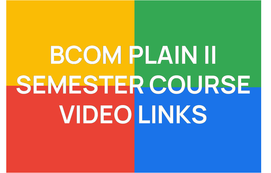 http://study.aisectonline.com/images/BCOM PLAIN II SEMESTER VIDEO LINKS.png
